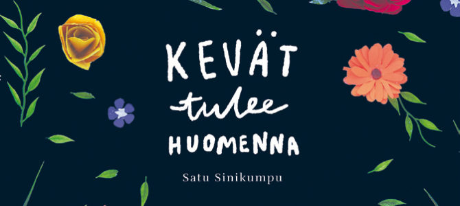 ”Kevät tulee huomenna” -levy tilattavissa ”Kevät tulee huomenna” -levy tilattavissa
